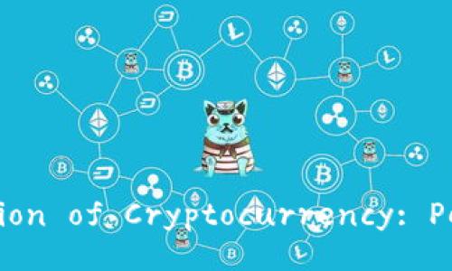 Title: The National Evaluation of Cryptocurrency: Perspectives and Regulations